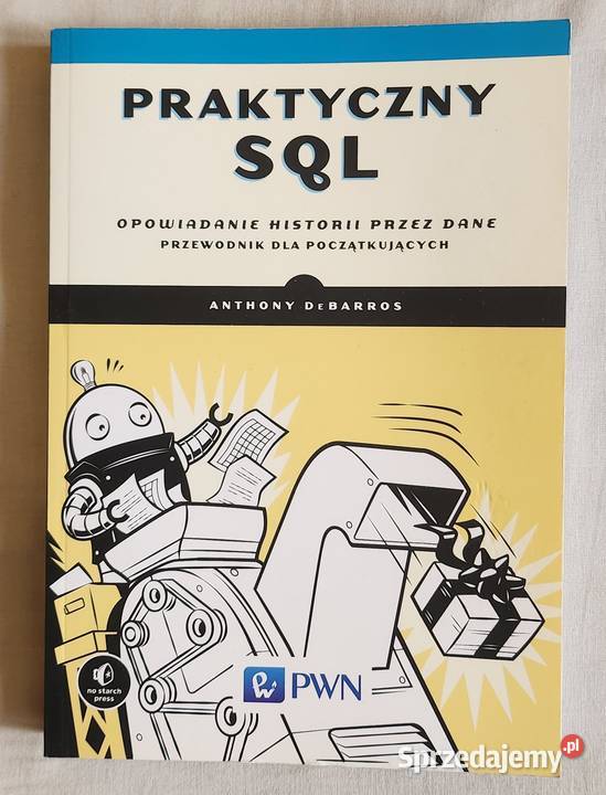 Praktyczny SQL Anthony DeBarros Warszawa