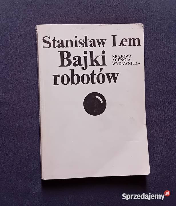 Stanisław Lem Bajki robotów KAW 1983 r Wydanie Koźminek