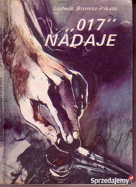 9010 017 NADAJE LUDWIK BRONISZ PIKAŁO Proza i poezja Czyrna