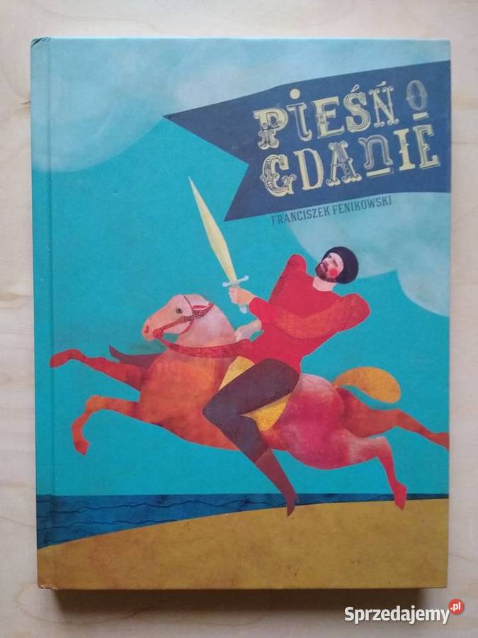 Pieśń o Gdanie Franciszek Fenikowski Gdańsk