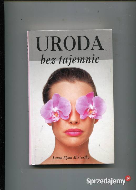 Uroda bez tajemnic Laura Flynn McCarthy Kultura i Rozrywka Szczecin