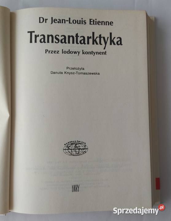 TRANSANTARKTYKA lodowy kontynent JeanLouis Hajnówka