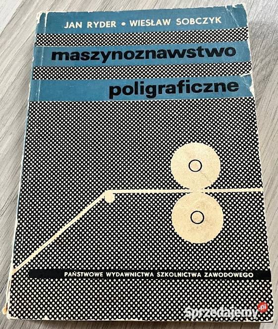 Maszynoznawstwo poligraficzne Ryder J Sobczyk W Otwock sprzedam