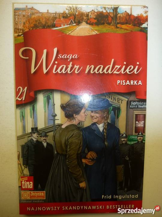 SAGA WIATR NADZIEI TOM 21 PISARKA FRID INGULSTAD Toruń