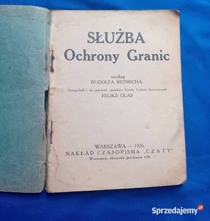 Feliks Olac Służba Ochrony Granic Według Rudolfa Koźminek