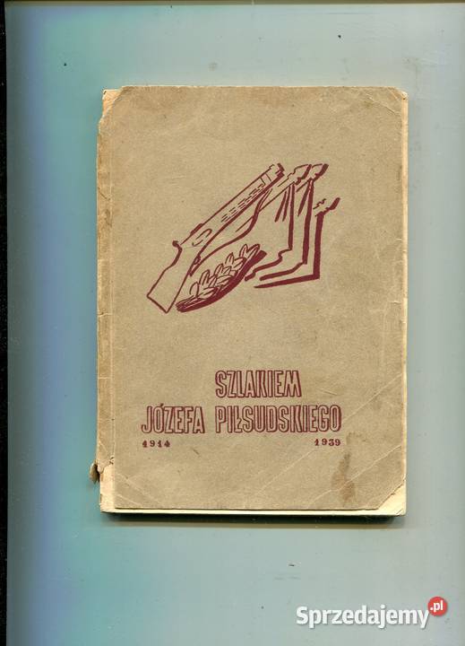Szlakiem Józefa Piłsudskiego 1914 1939 zachodniopomorskie