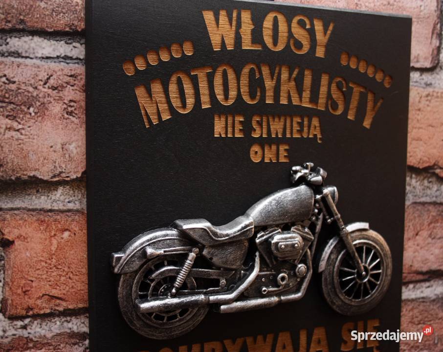 Tabliczka 3D Motocyklisty Włosy nie Siwieją Dębica