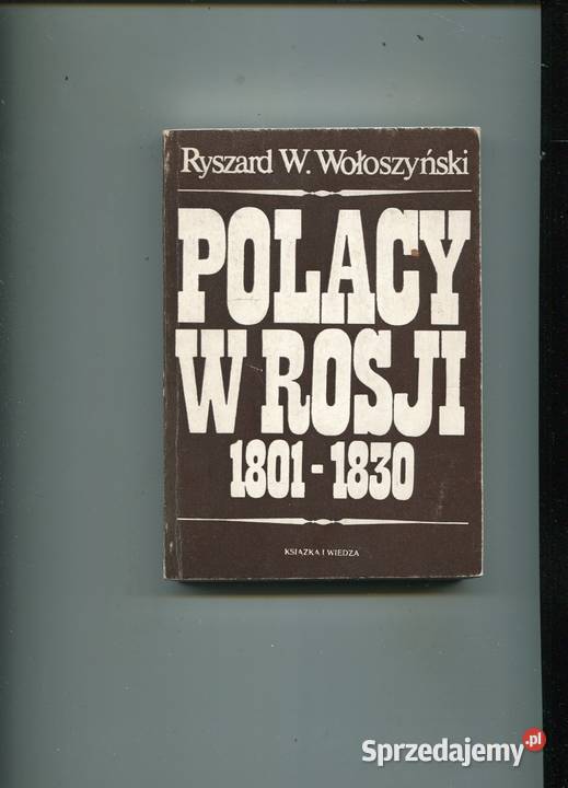 Polacy w Rosji 18011830 Pozostałe zachodniopomorskie Szczecin sprzedam
