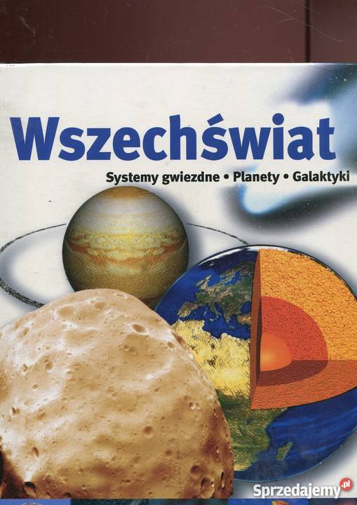 Wszechświat Systemy gwiezdne Planety Galaktyki