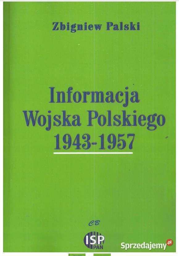 Informacja Wojska Polskiego 1943 1957 historia, archeologia