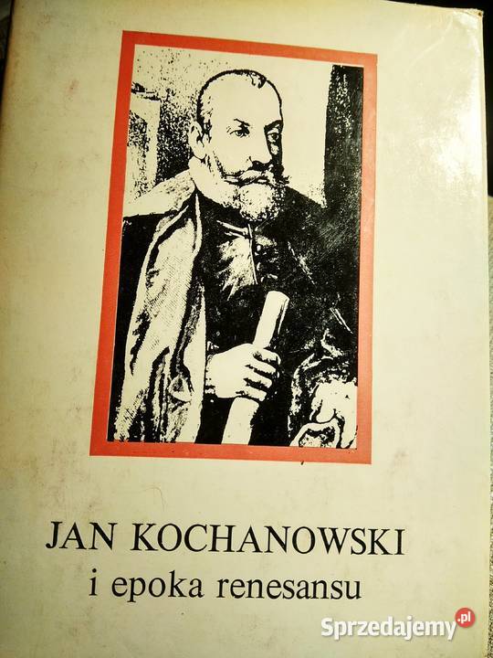 Kochanowski I epoka renesansu wydanie mazowieckie