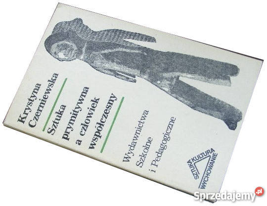 SZTUKA PRYMITYWNA A CZŁOWIEK WSPÓŁCZESNY fa Szczecin