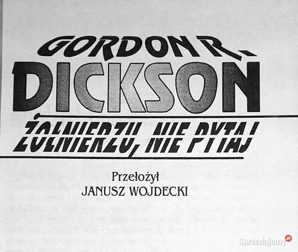 Żołnierzu nie pytaj Gordon R Dickson Rok wydania 1992
