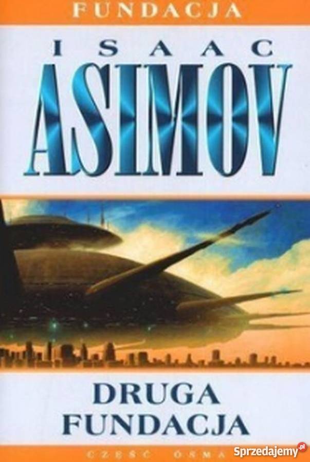 DRUGA FUNDACJA ASIMOV ISAAC
