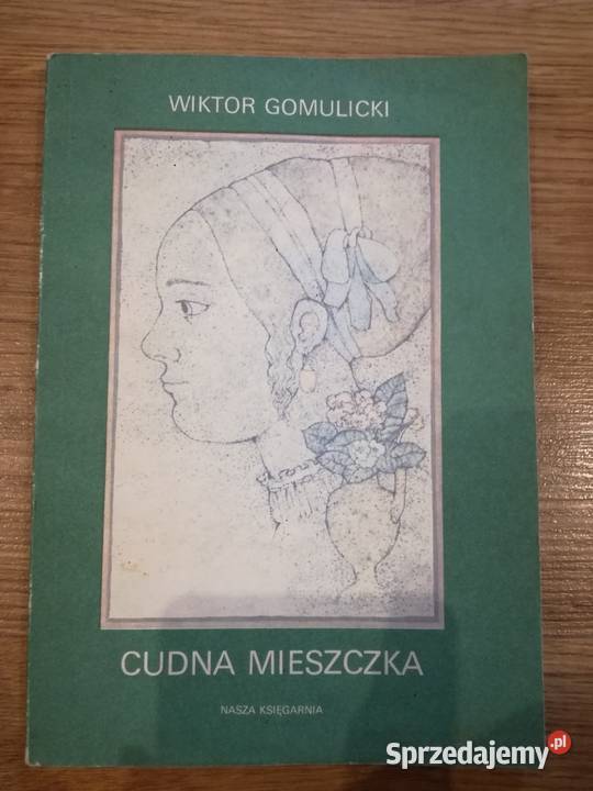 Cudna mieszczka W Gomulicki Pozostałe