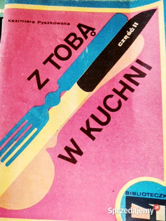 Z tobą w kuchni książka Pyszkowska księgarnia sprzedam