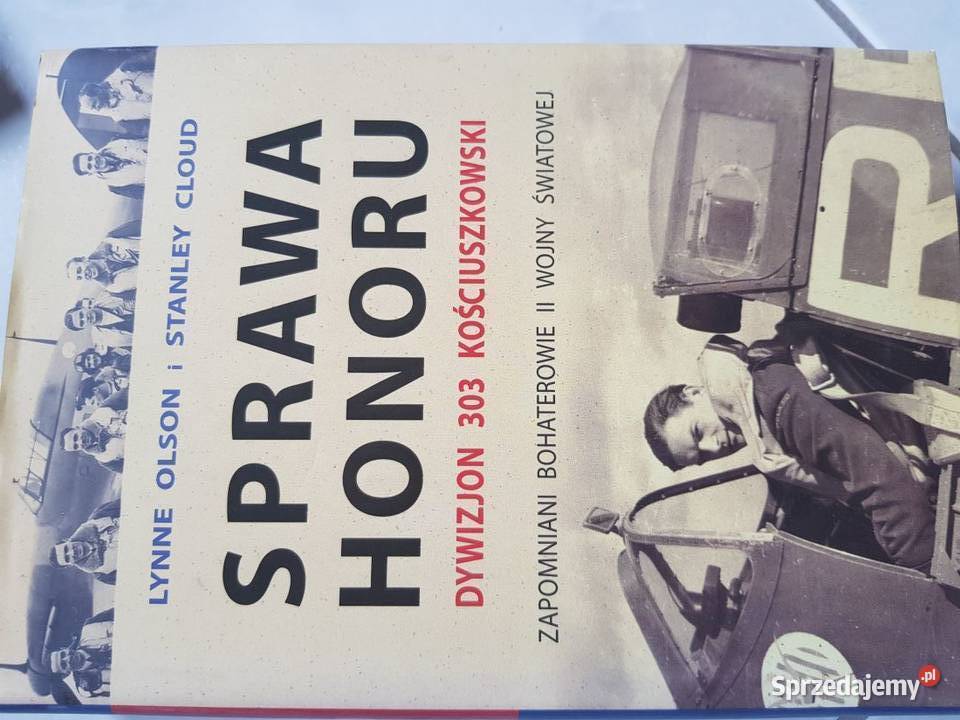 Sprawa honoru Dywizjon 303 Kościuszkowski Olson Kielce