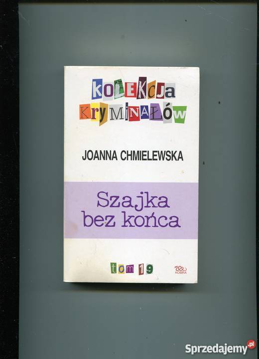 Szajka bez końca Joanna Chmielewska Rok wydania 2010 Szczecin