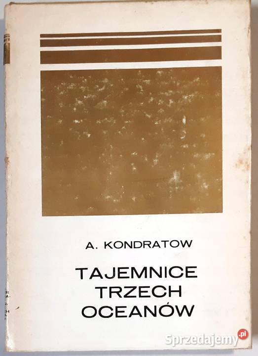 Tajemnice trzech oceanów Kondratow kujawsko-pomorskie