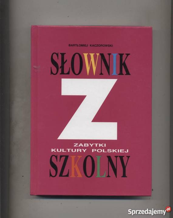 Słownik szkolny Zabytki kultury polskiej Szczecin