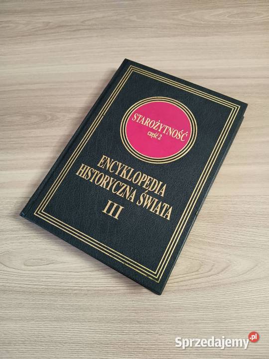 Encyklopedia Historyczna Świata Tom III