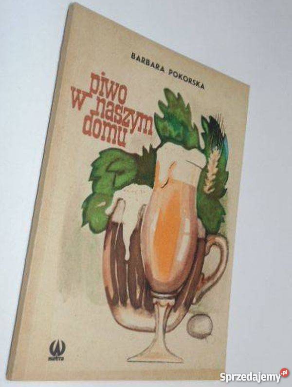 PIWO W NASZYM DOMU POKORSKA BARBARA lubuskie Gorzów Wielkopolski