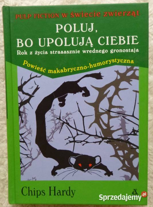 Poluj bo upolują Chips Hardy literatura piękna - proza zagraniczna mazowieckie Warszawa sprzedam