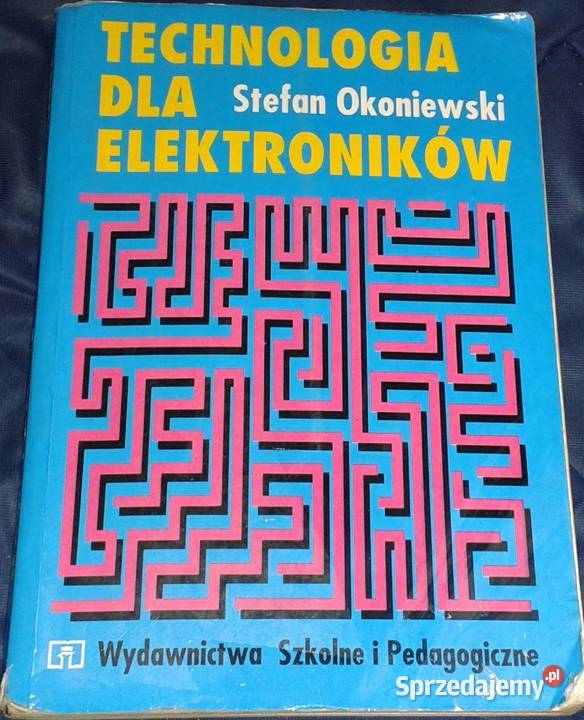 Technologia elektroników Stefan Okoniewski Chełm