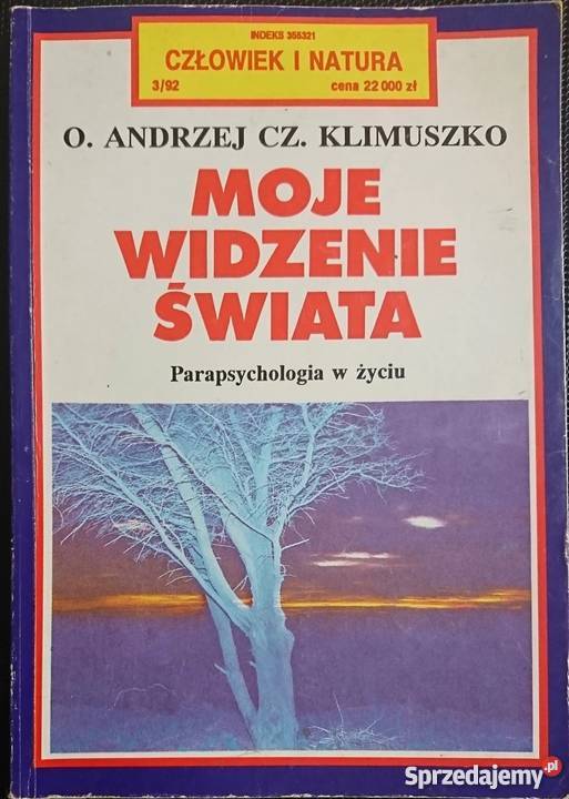 MOJE WIDZENIE ŚWIATA PARAPSYCHOLOGIA W ŻYCIU Białystok