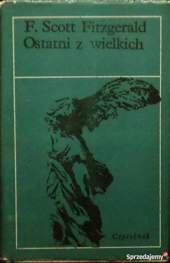 OSTATNI Z WIELKICH FITZGERALD FS Proza i poezja Nakło nad Notecią sprzedam