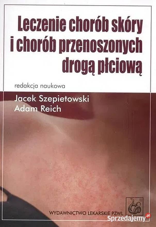 LECZENIE CHORÓB SKÓRY I CHORÓB PRZENOSZONYCH Rok wydania 2008