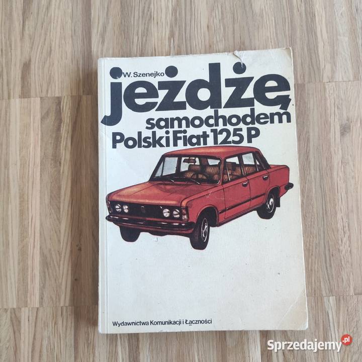 Jeżdżę samochodem polski fiat 125p 1981 Warszawa sprzedam