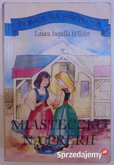 Miasteczko Na Prerii Domek na prerii cd Laura dolnośląskie