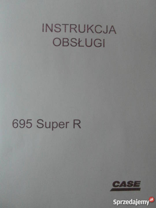 INSTRUKCJA OBSŁUGI DTR CASE 695SR i inne Szczecin