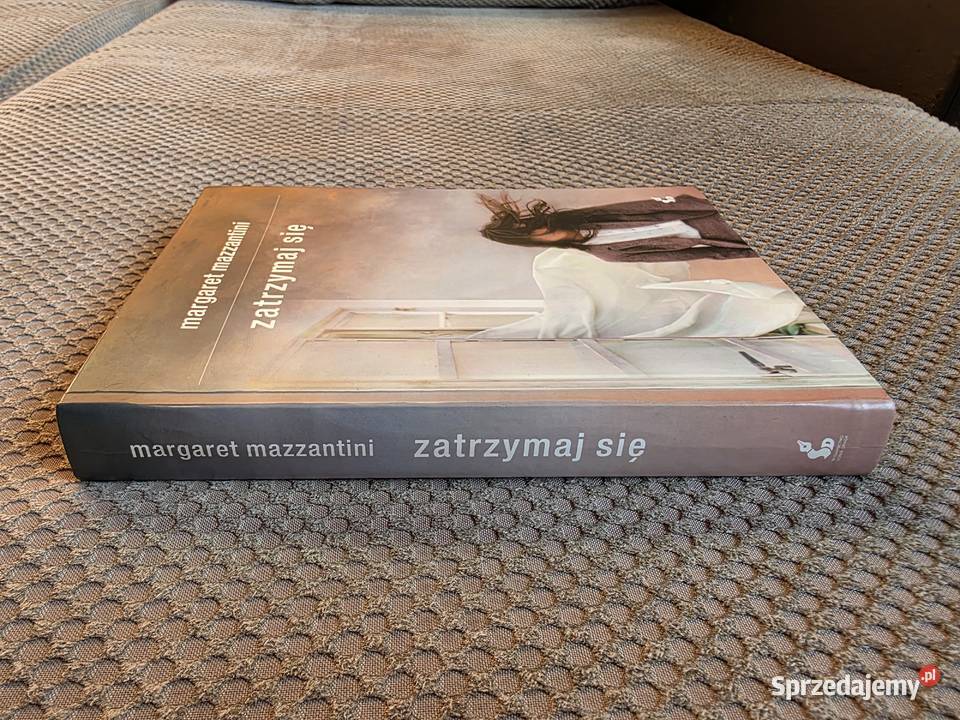 Margaret Mazzantini Zatrzymaj się ISBN 9788381104210 Kraków