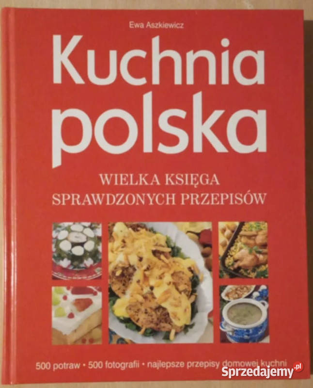 Kuchnia polska Ewa Aszkiewicz 500 potraw Nowa łódzkie Aleksandrów Łódzki