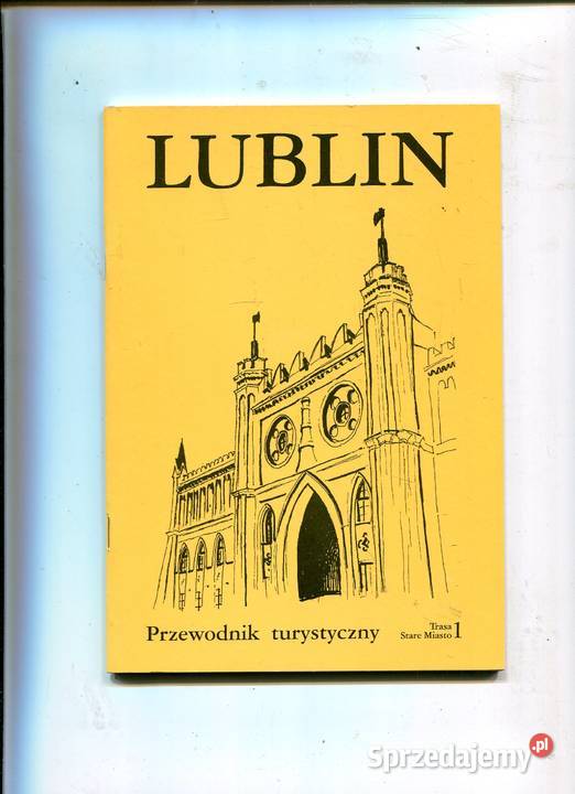 Lublin Przewodnik turystyczny 1 trasa Stare Rok wydania 2000 zachodniopomorskie sprzedam