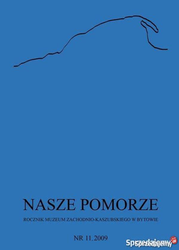 Nasze Pomorze 2009 11 Bytów sprzedam