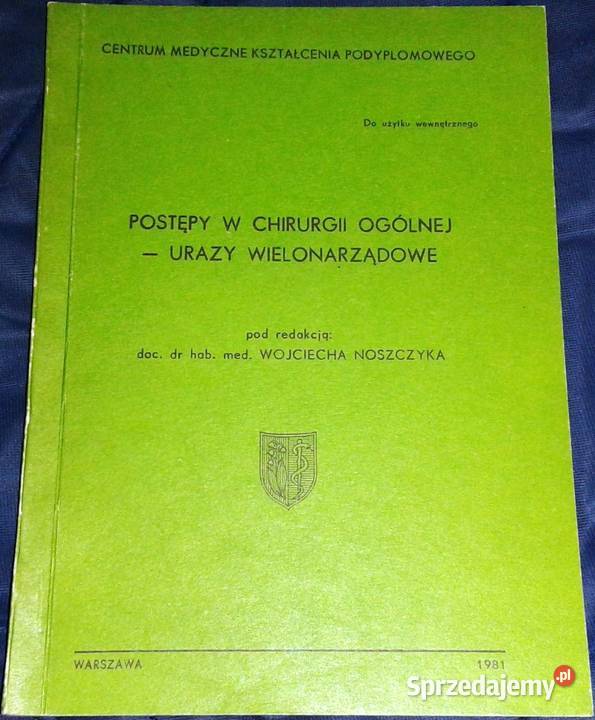 Postępy w chirurgii ogólnejurazy wielonarządowe