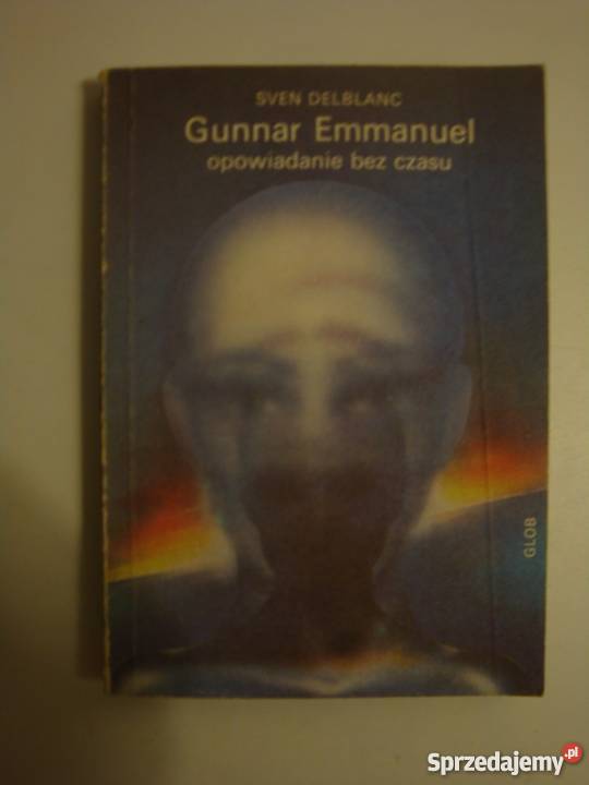 GUNNAR EMMANUEL OPOWIADANIE BEZ CZASU SVEN Rok wydania 1989 Piła