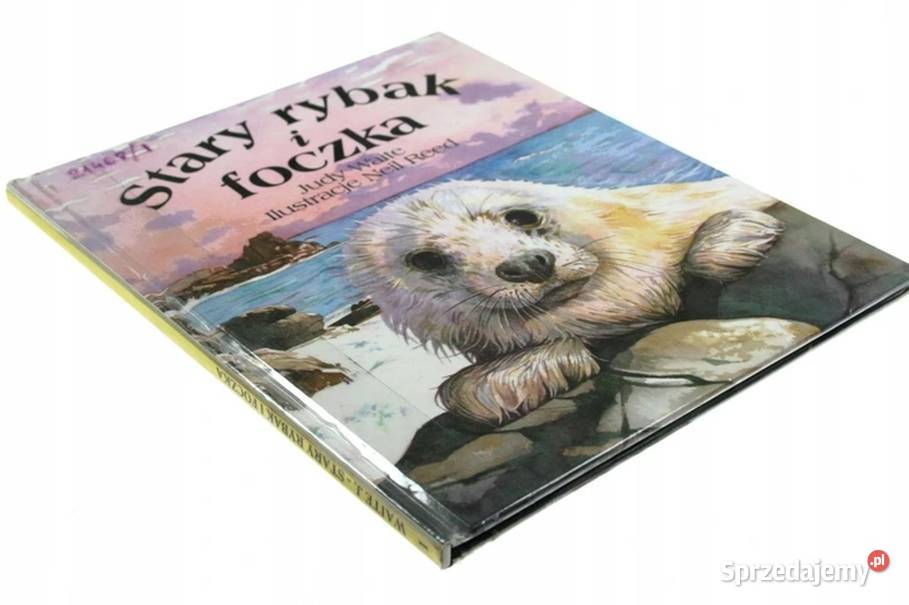 STARY RYBAK I FOCZKA WAITE JUDY Książki dla dzieci Zamość