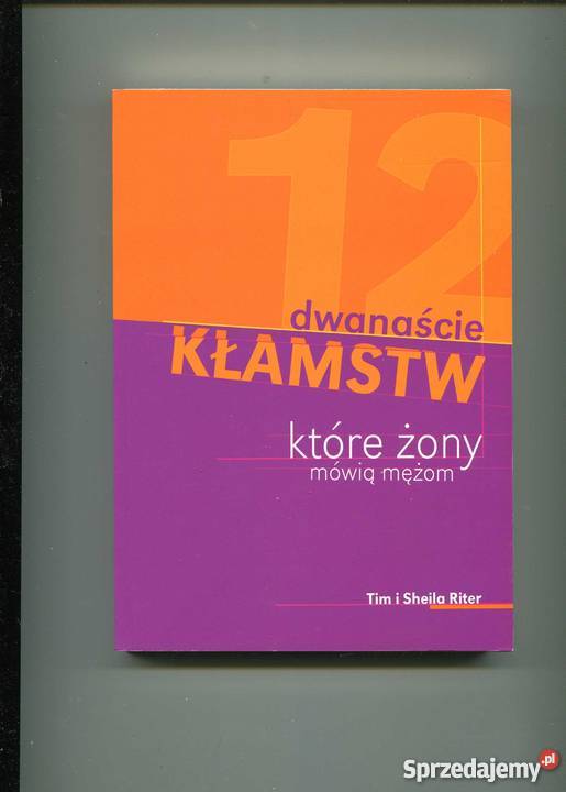 Dwanaście kłamstw które żony mówią mężom Pozostałe Szczecin