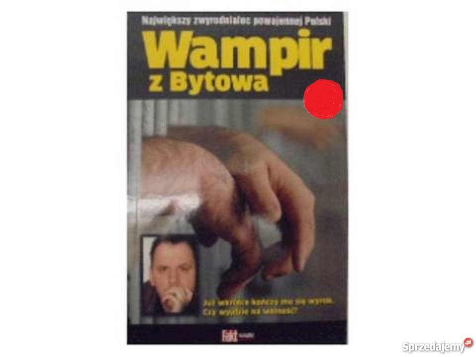 Wampir z Bytowa P Koder fa Szczecin