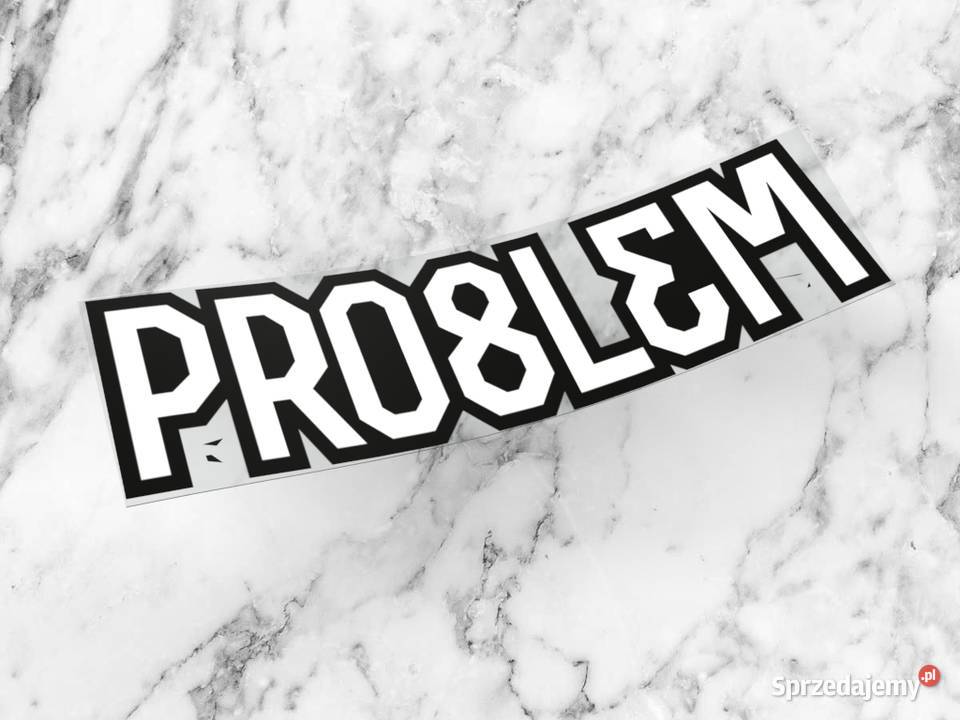 Naklejka K13 PRO8L3M 5 x 12 problem c30c39 c30 Choroszcz