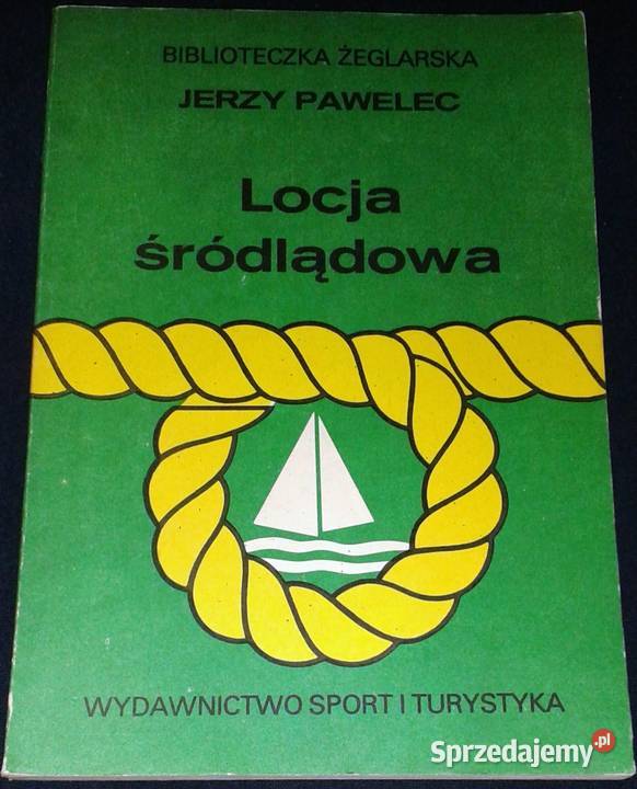 Locja śródlądowa JerzyPawelec Rok wydania 1988 lubelskie Chełm