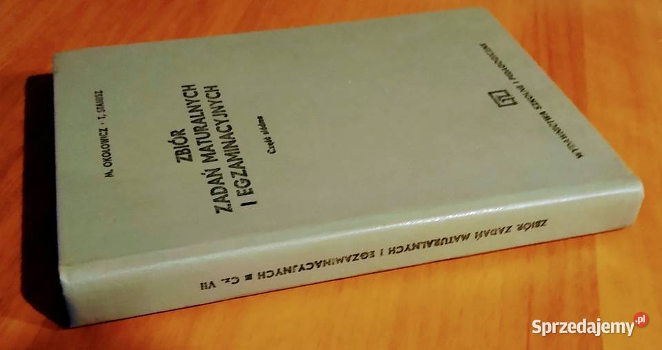 Zbiór zadań maturalnych i egzaminacyjnych część Gdańsk