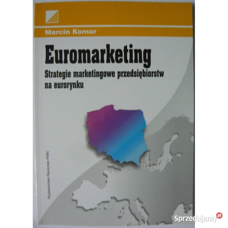 Euromarketing Strategie marketingowe Książki naukowe i popularnonaukowe Łódź