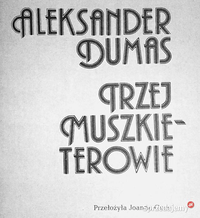 Trzej muszkieterowie Aleksander Dumas Chełm
