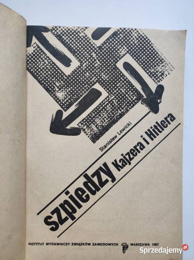 Szpiedzy Kajzera i Hitlera Stanisław Lewicki Kielce
