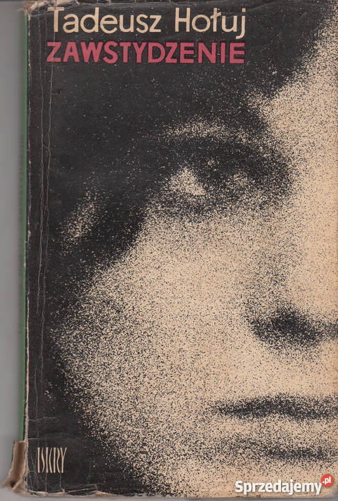 02312 ZAWSTYDZENIE TADEUSZ HOŁUJ Książki i Podręczniki Czyrna
